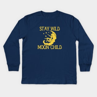 Stay Wild Moon Child Kids Long Sleeve T-Shirt